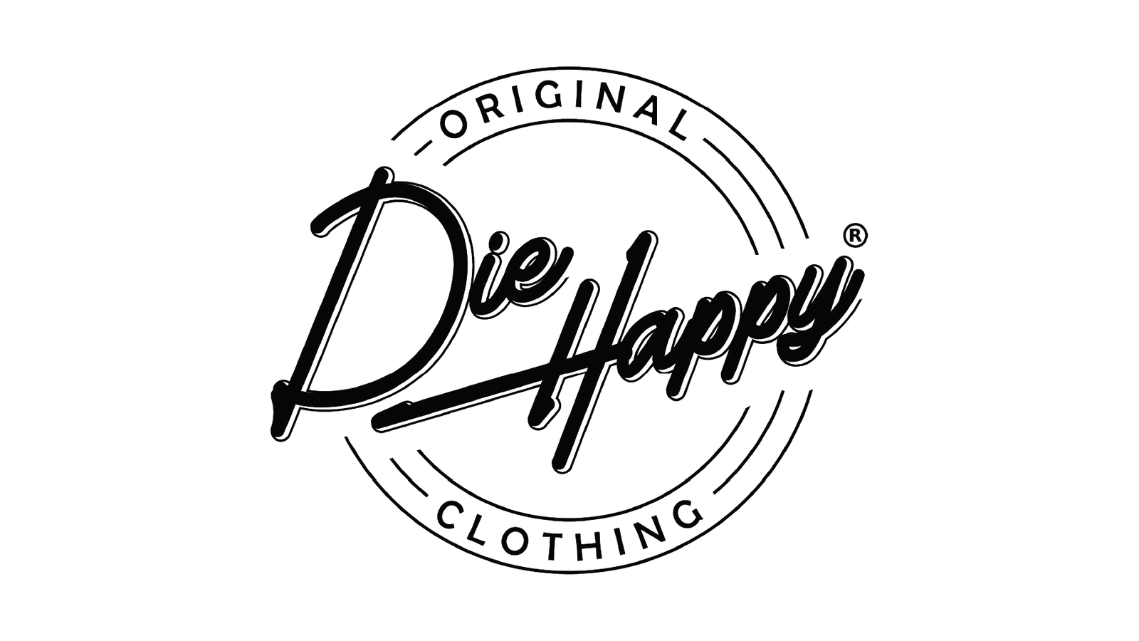 DIE HAPPY